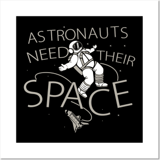 Astronauts Need Their Space | Meme Funny Posters and Art